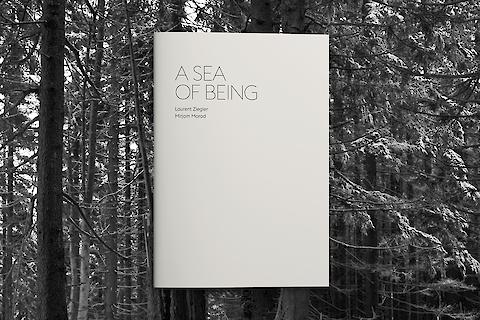 Laurent Ziegler, Mirjam Morad, A Sea of Being — Editorial Design